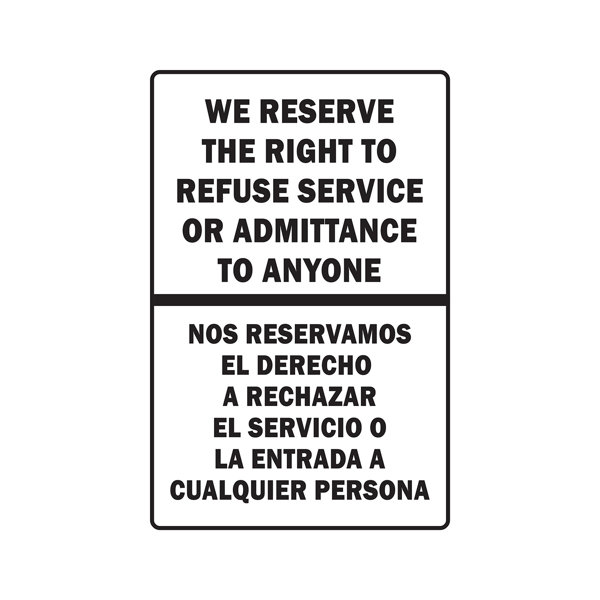 SignMission We Reserve the Right to Refuse Service Bilingual Sign